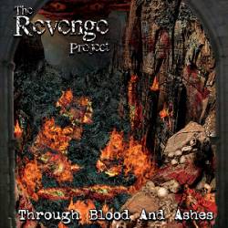 The Revenge Project : Through Blood and Ashes
